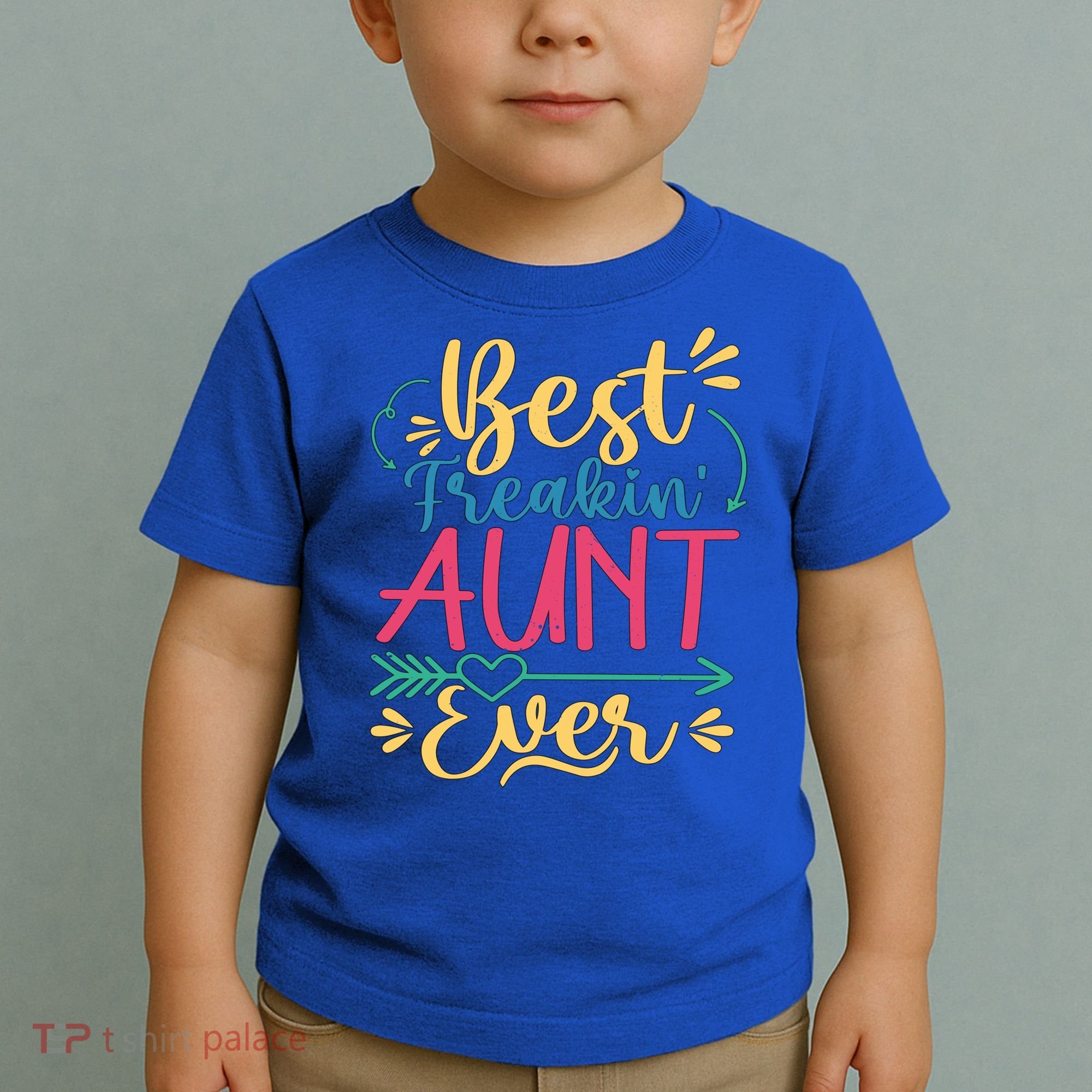 Best Freaking Aunt Ever For Auntie Gift Toddler T-Shirt