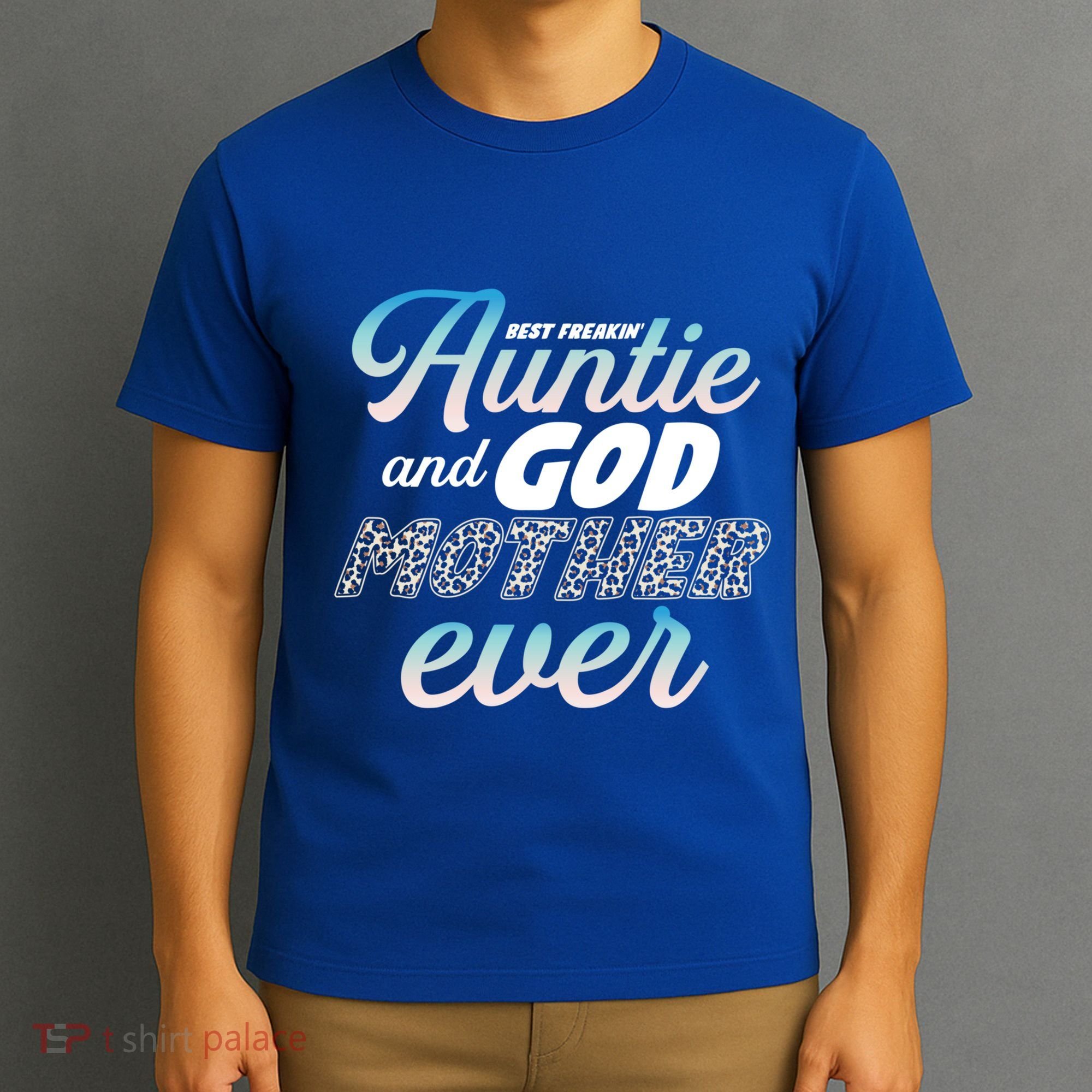 Best Freaking Auntie And Godmother Ever Niece Nephew Gift T-Shirt