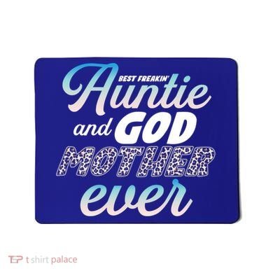 Best Freaking Auntie And Godmother Ever Niece Nephew Gift Mousepad
