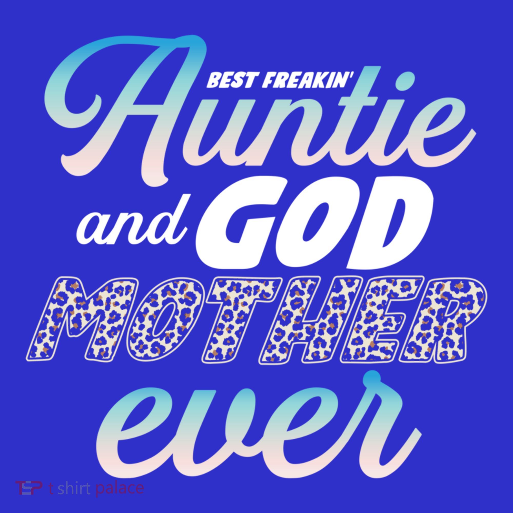 Best Freaking Auntie And Godmother Ever Niece Nephew Gift Mousepad
