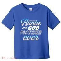 Best Freaking Auntie And Godmother Ever Niece Nephew Gift Toddler T-Shirt thumb 0
