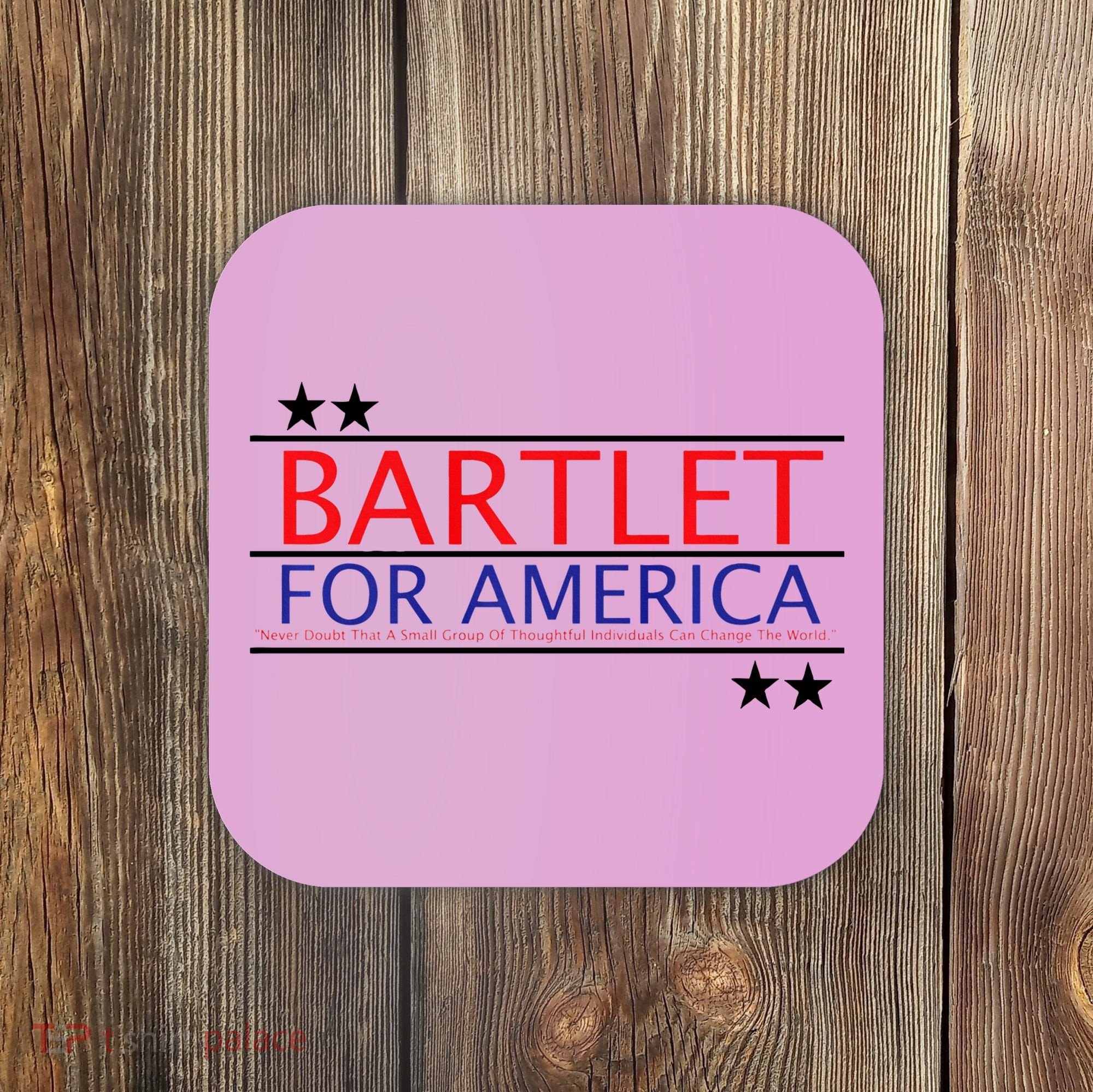 Bartlet For America Coaster