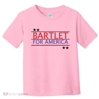 Bartlet For America Toddler T-Shirt