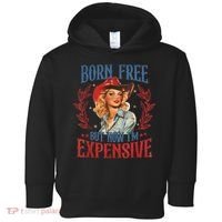 Born Free But Now I’M Expensive Toddler Hoodie thumb 0