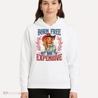 Born Free But Now I’M Expensive Hoodie thumb 5