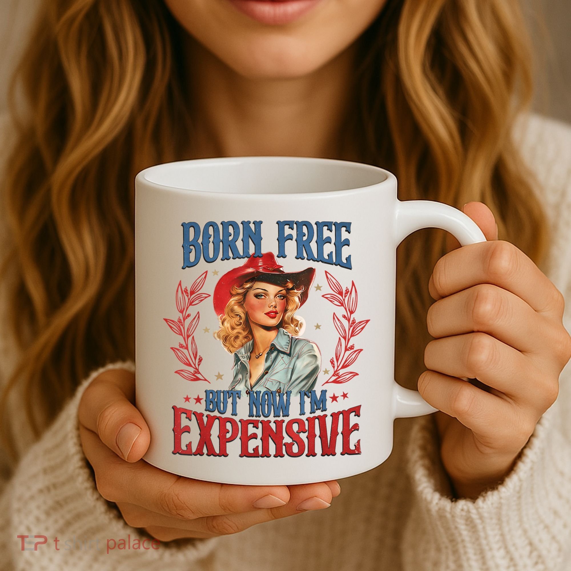 Born Free But Now I’M Expensive Coffee Mug