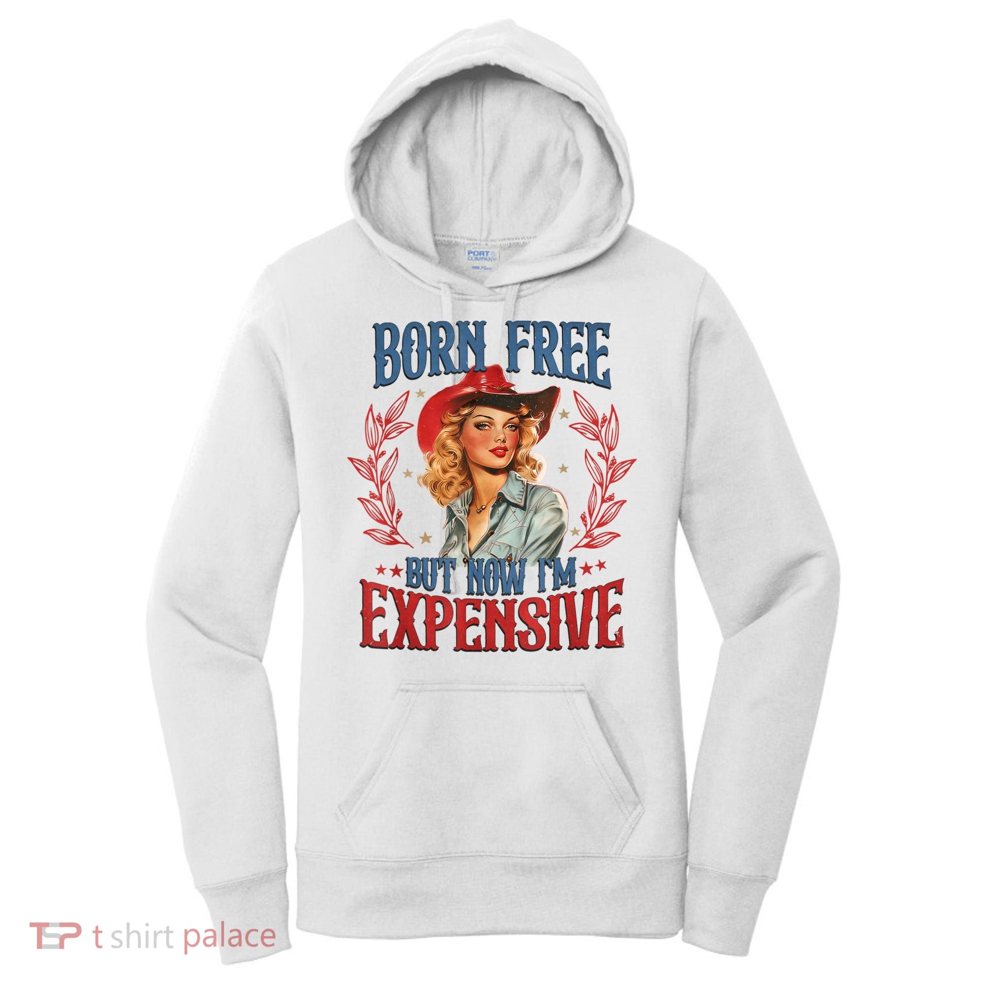 Born Free But Now I’M Expensive Women's Hoodie