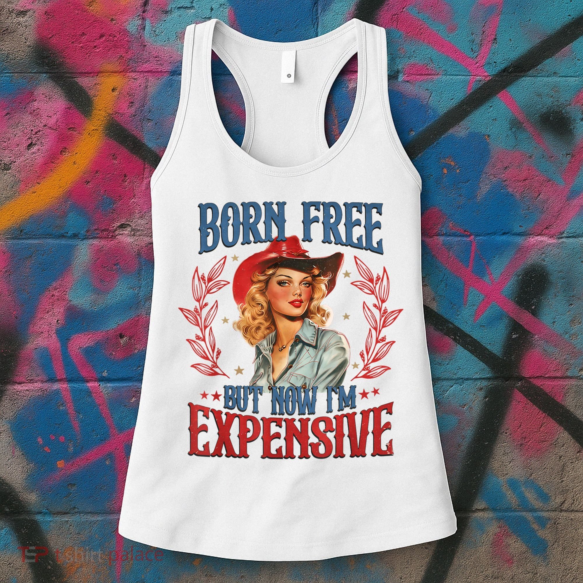 Born Free But Now I’M Expensive Women's Tank Top