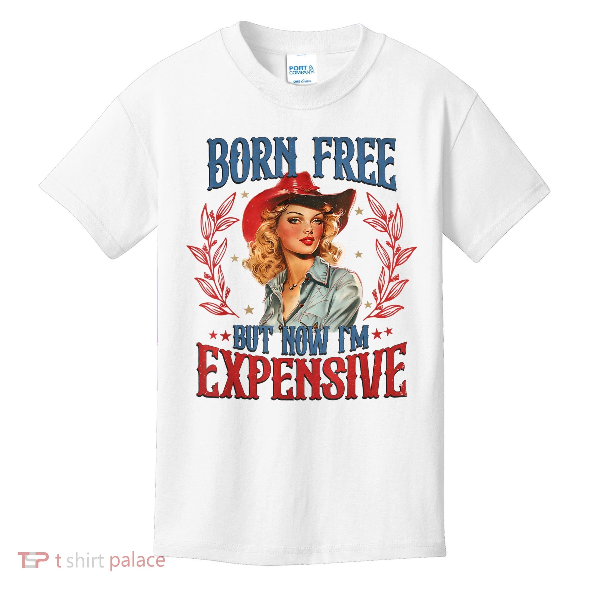 Born Free But Now I’M Expensive Kids T-Shirt