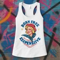 Born Free But Now Im Expensive Funny Fourth Of July 4th Of July Women's Tank Top thumb 3