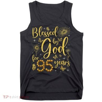 Butterfly Flower Blessed By God For 95 Years 95th Birthday Tank Top