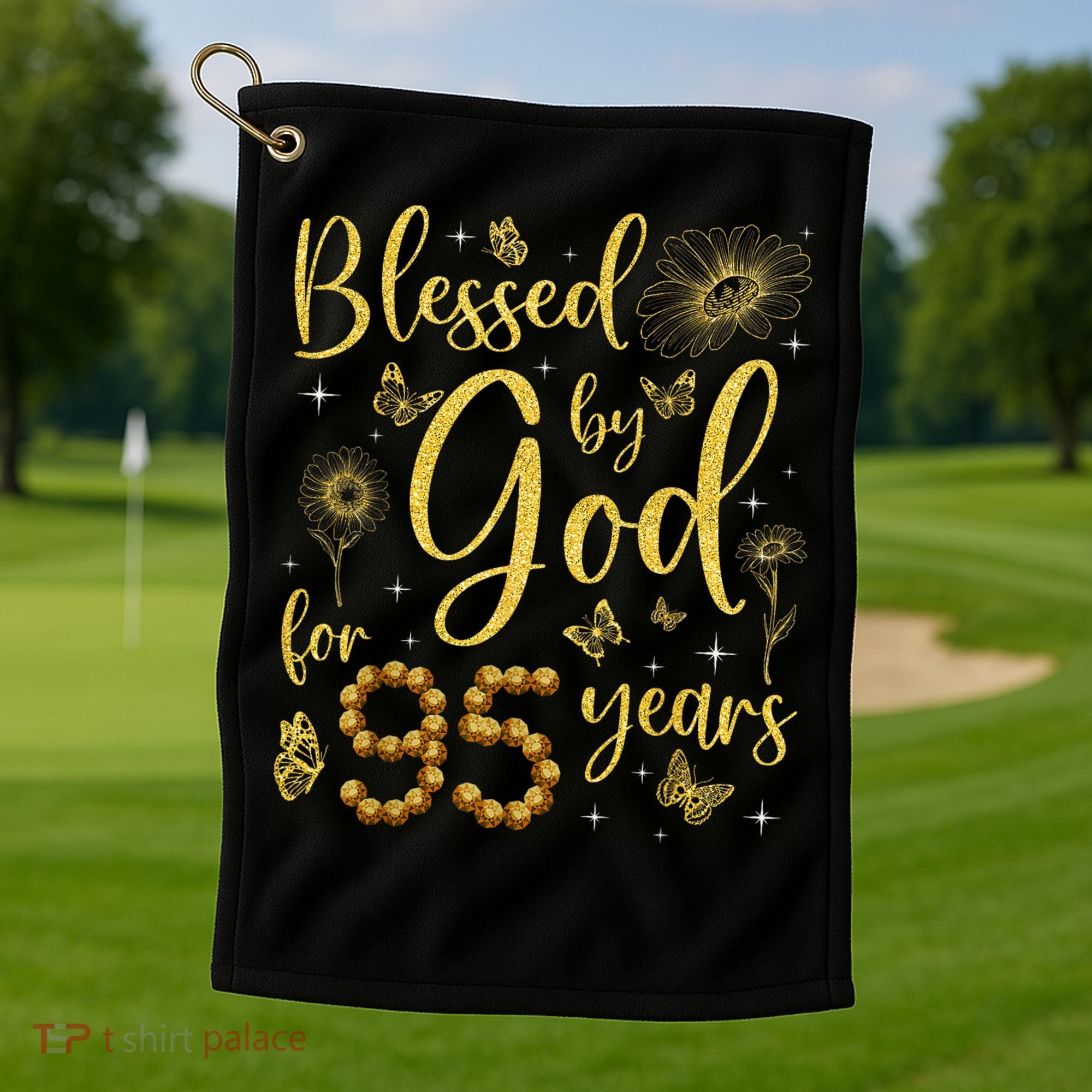 Butterfly Flower Blessed By God For 95 Years 95th Birthday Golf Towel