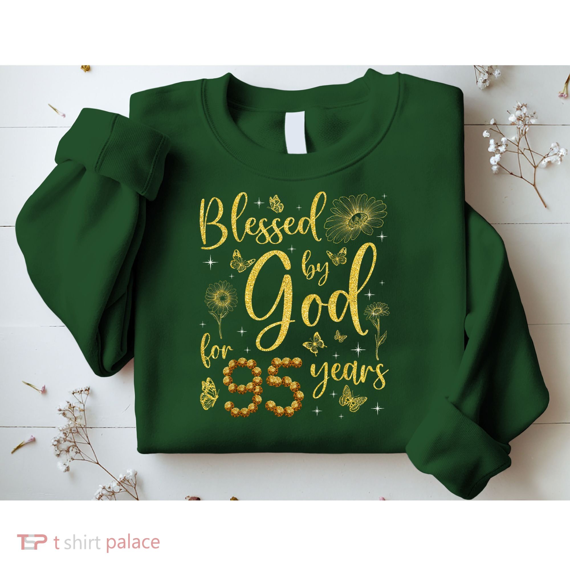 Butterfly Flower Blessed By God For 95 Years 95th Birthday Sweatshirt