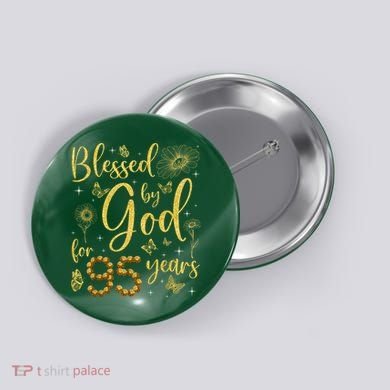 Butterfly Flower Blessed By God For 95 Years 95th Birthday Button