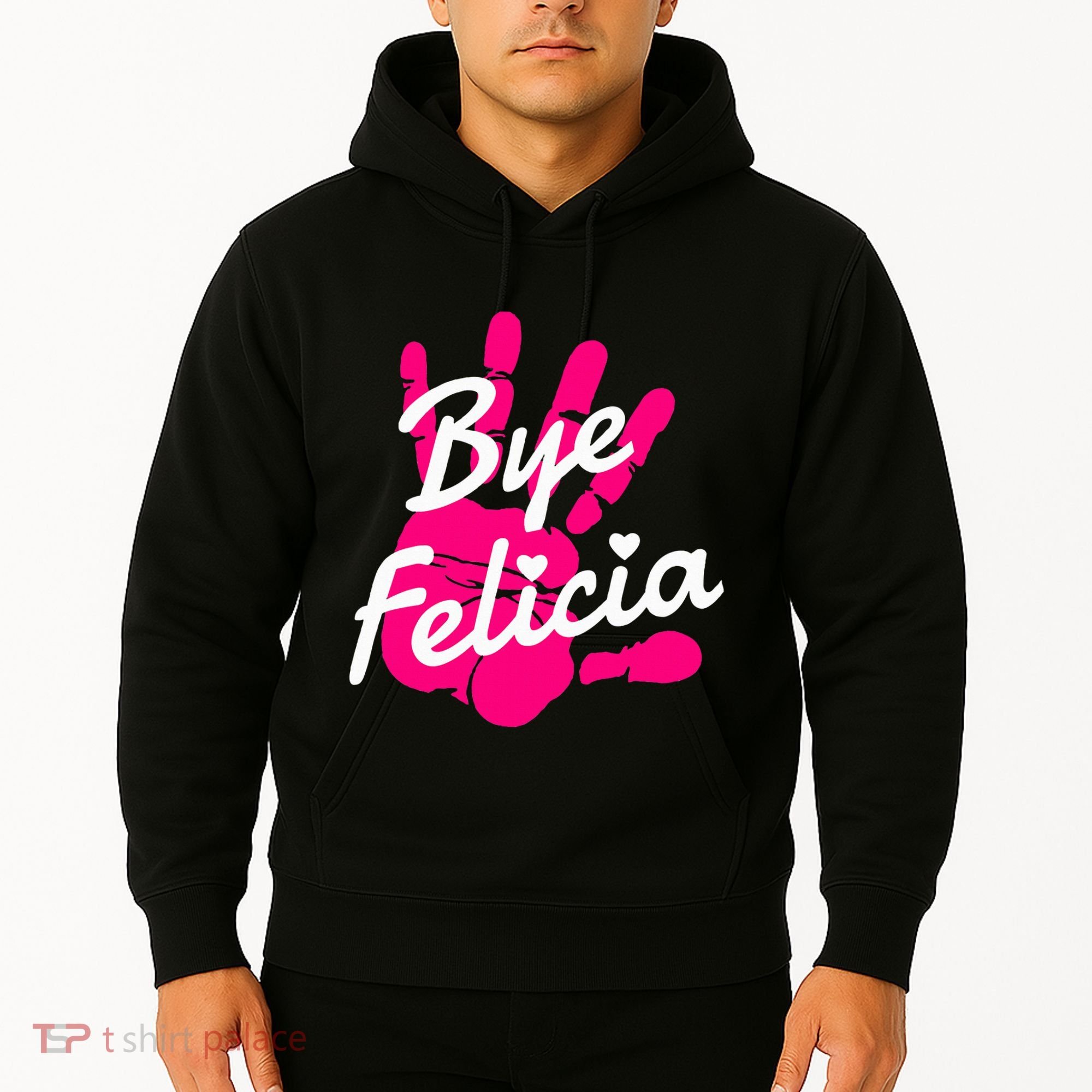 Bye Felicia Hoodie