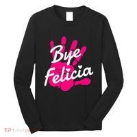 Bye Felicia Long Sleeve Shirt thumb 0