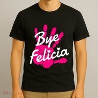 Bye Felicia T-Shirt thumb 3