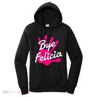 Bye Felicia Women's Hoodie thumb 0