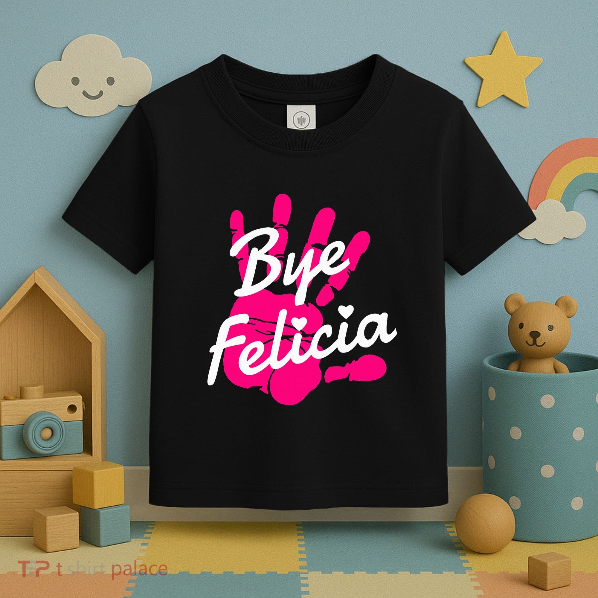 Bye Felicia Toddler T-Shirt
