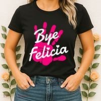 Bye Felicia Women's T-Shirt thumb 2