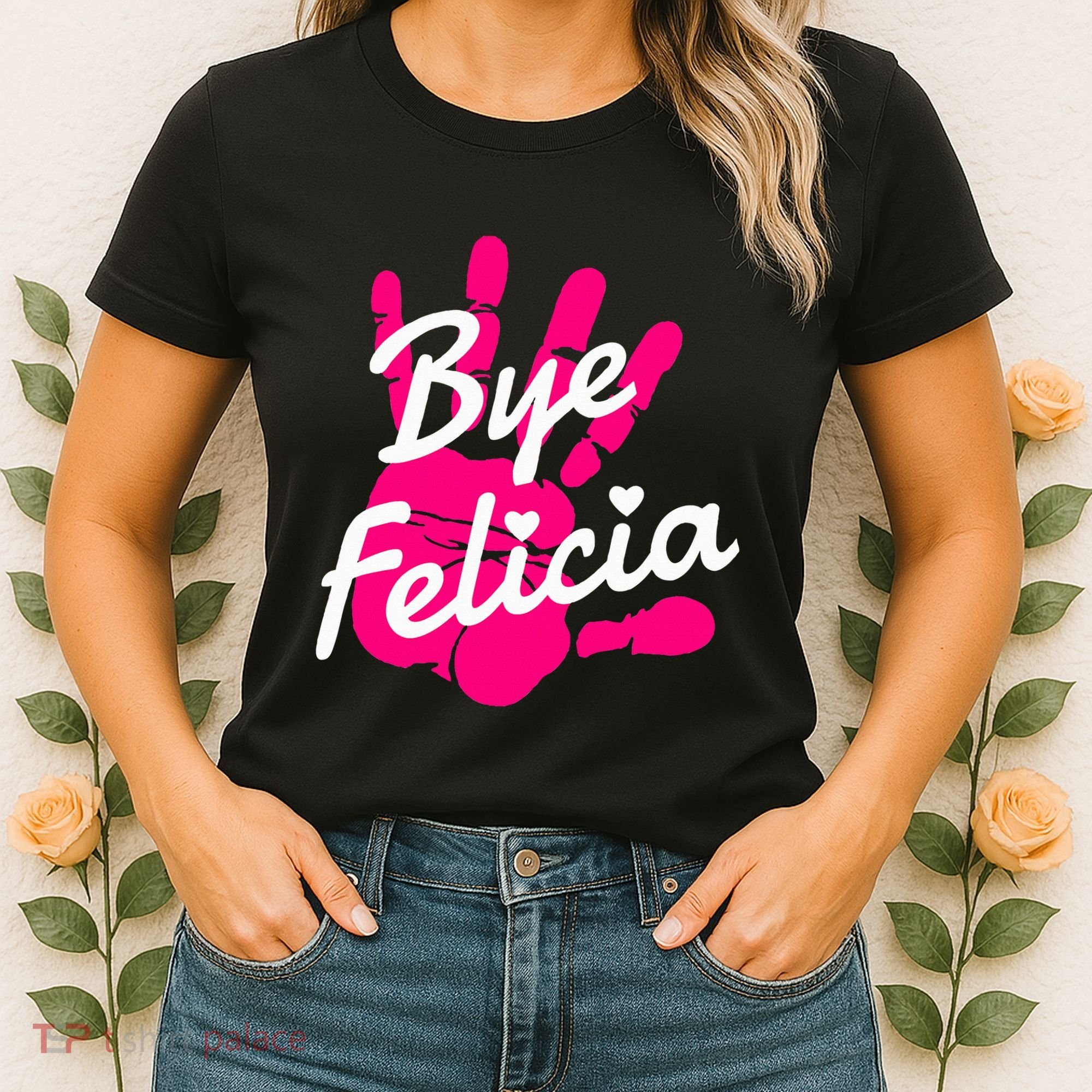 Bye Felicia Women's T-Shirt