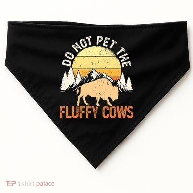 Buffalo Funny Bison Do Not Pet The Fluffy Cows USA-Made Doggie Bandana