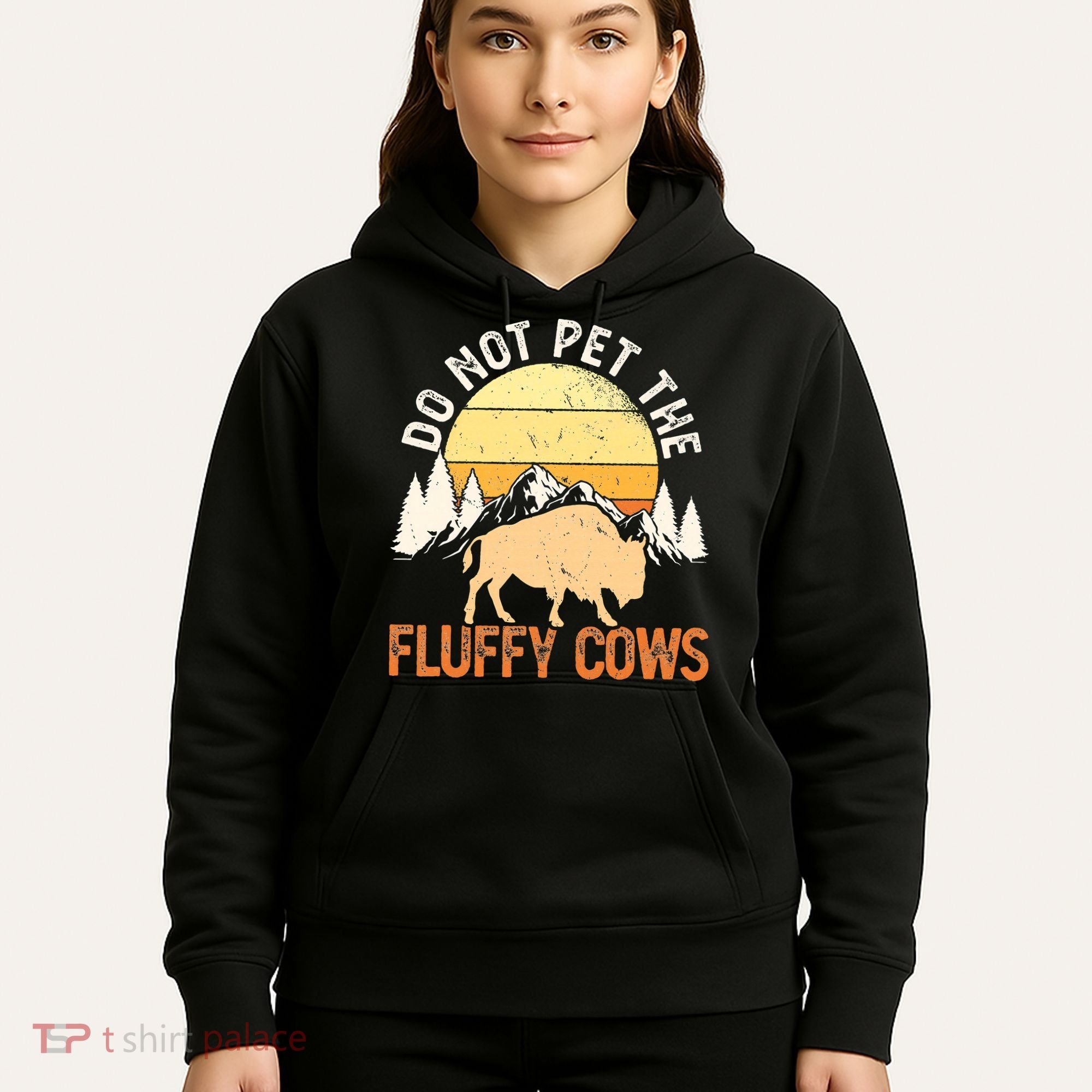 Buffalo Funny Bison Do Not Pet The Fluffy Cows Hoodie