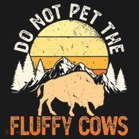 Buffalo Funny Bison Do Not Pet The Fluffy Cows Polo thumb 3