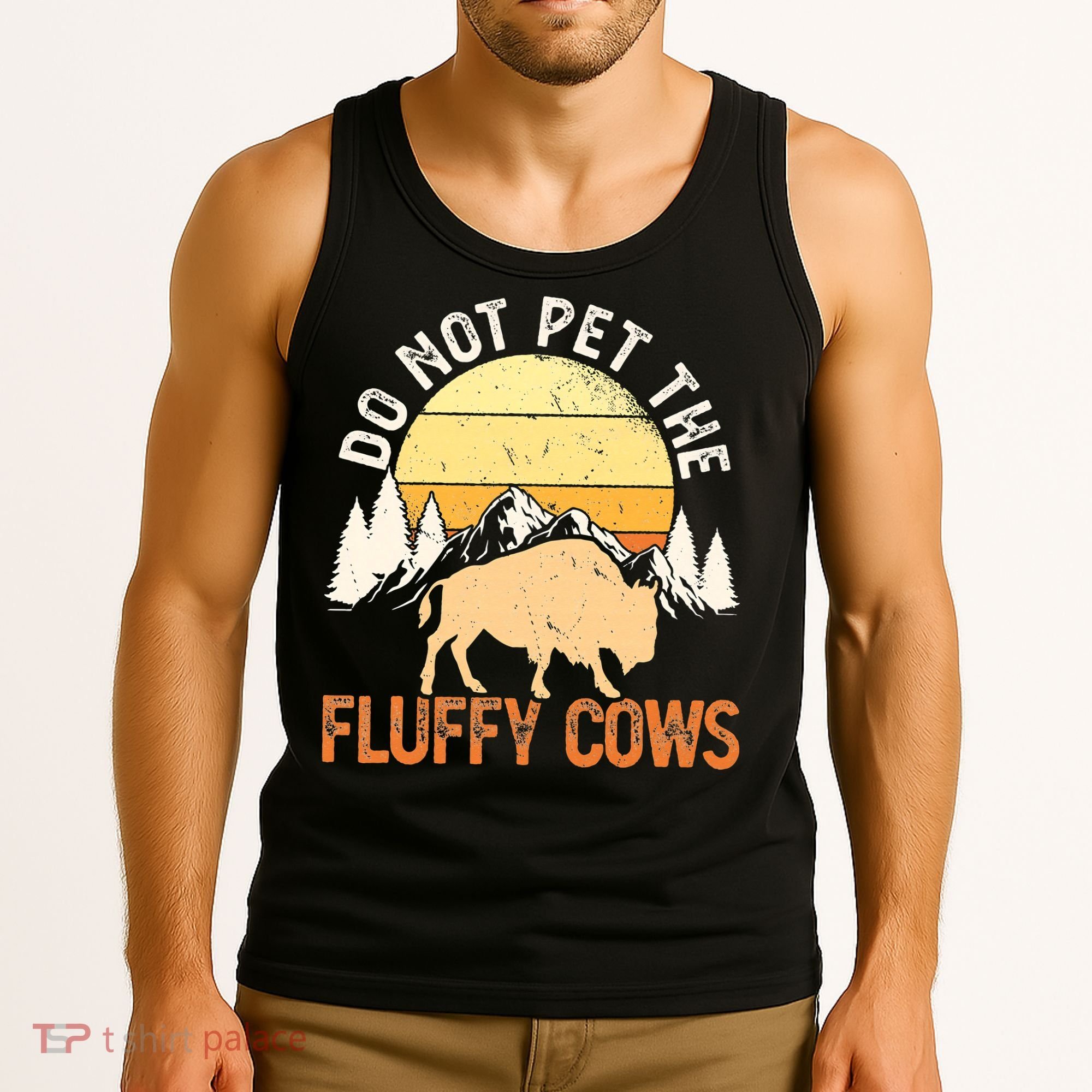 Buffalo Funny Bison Do Not Pet The Fluffy Cows Tank Top