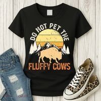 Buffalo Funny Bison Do Not Pet The Fluffy Cows Women's T-Shirt thumb 3