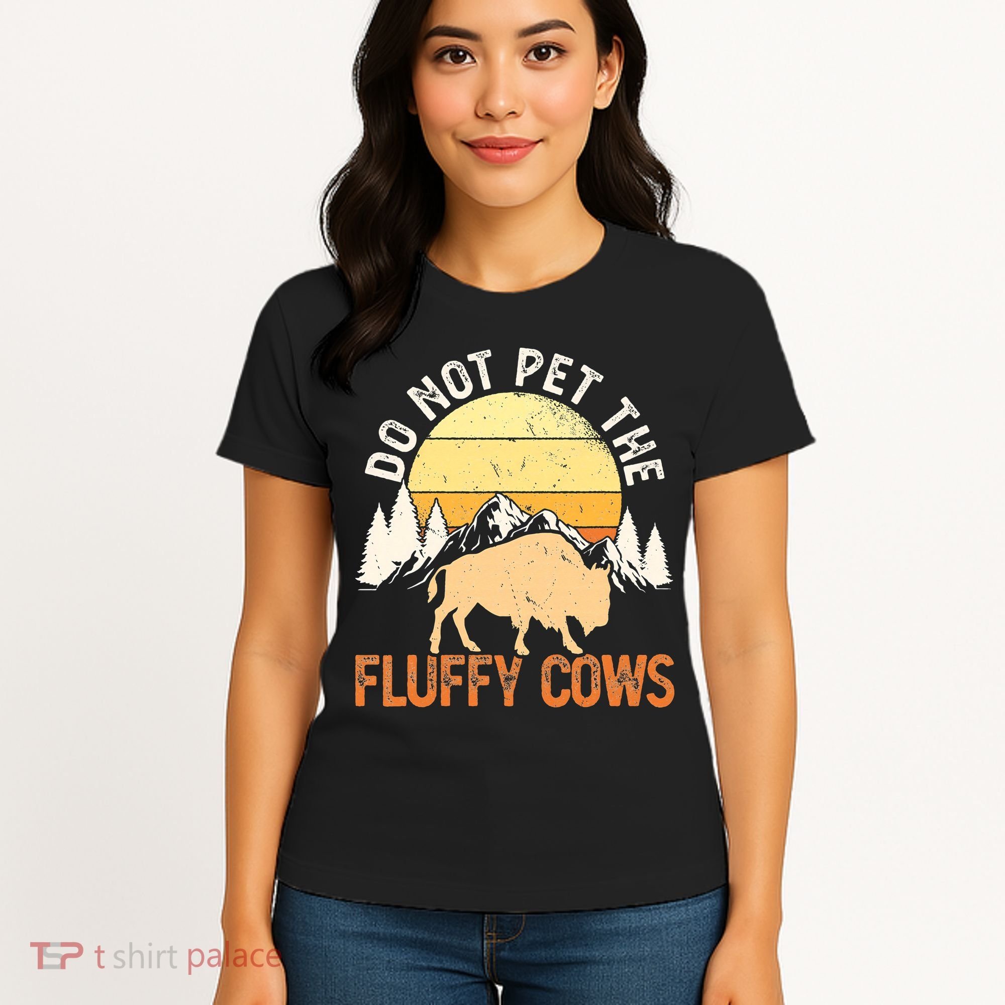 Buffalo Funny Bison Do Not Pet The Fluffy Cows Women's T-Shirt