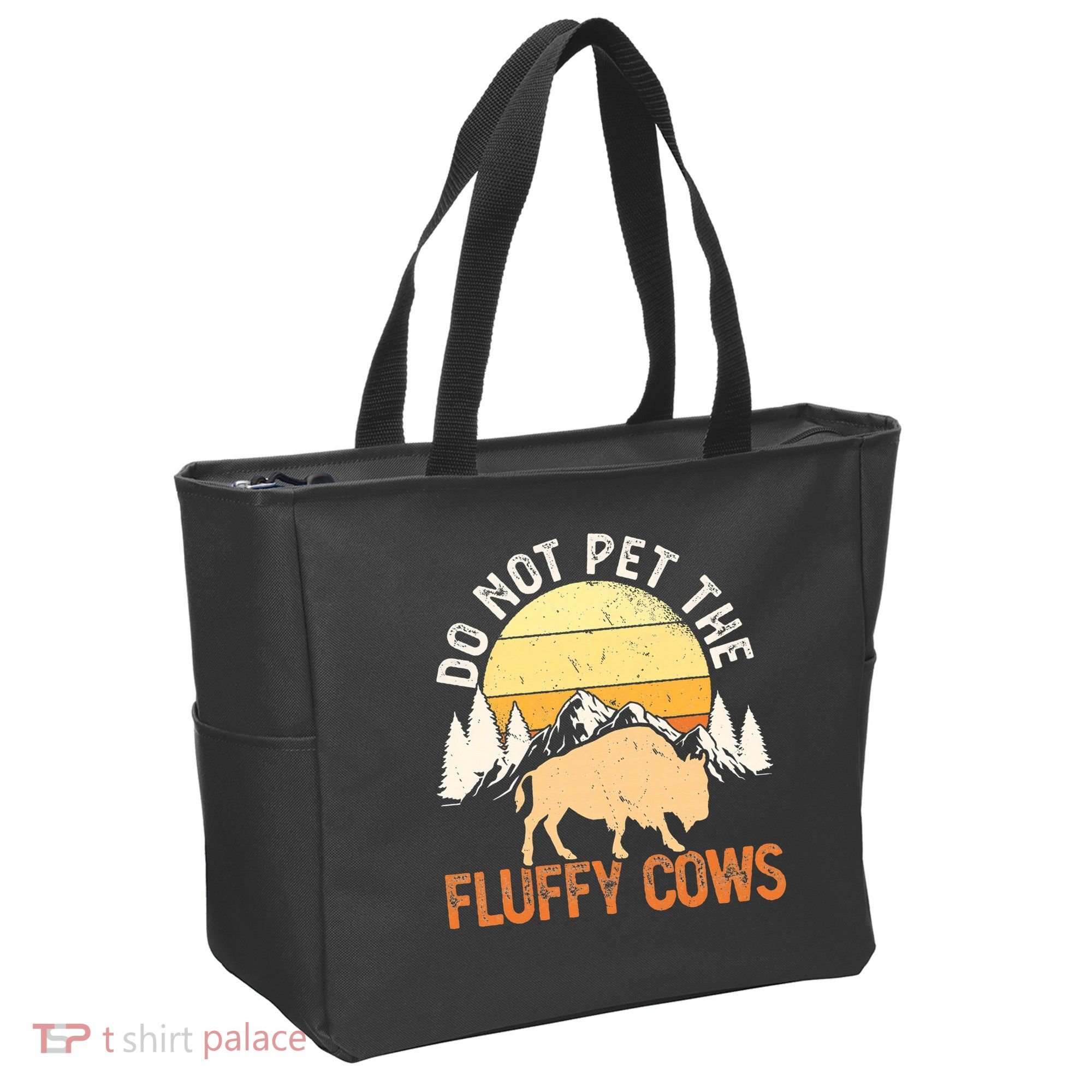 Buffalo Funny Bison Do Not Pet The Fluffy Cows Tote Bag