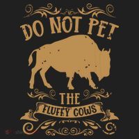 Buffalo Funny Bison Do Not Pet The Fluffy Cows Women's Sweatshirt thumb 2
