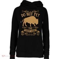 Buffalo Funny Bison Do Not Pet The Fluffy Cows Womens Funnel Neck Pullover Hood thumb 0