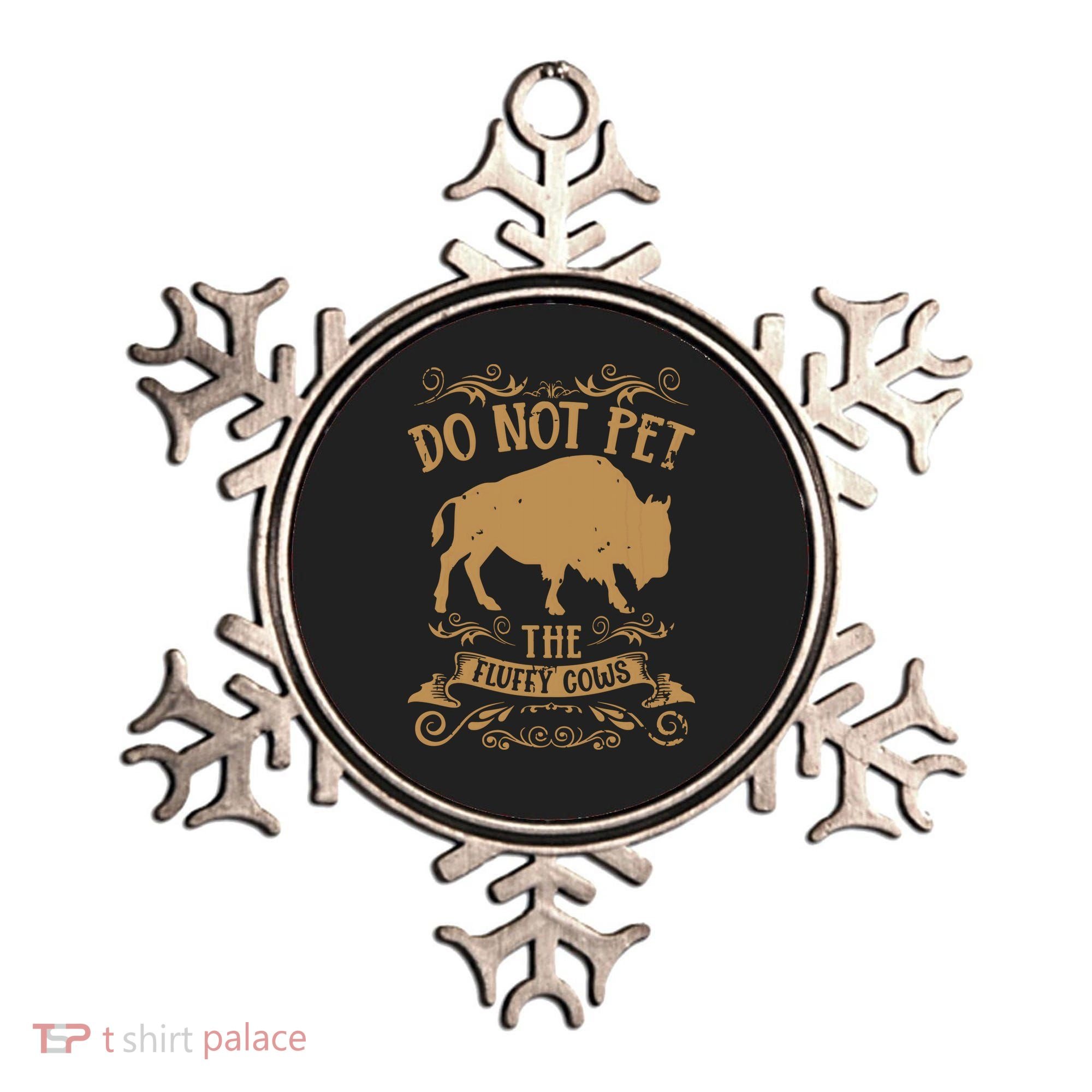 Buffalo Funny Bison Do Not Pet The Fluffy Cows Ornament