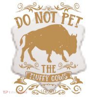Buffalo Funny Bison Do Not Pet The Fluffy Cows Ceramic Ornament thumb 2