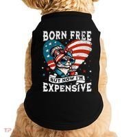 Born Free But Now IM Expensive Funny Mom Bun Cat July 4th Doggie Tank thumb 0