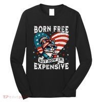 Born Free But Now IM Expensive Funny Mom Bun Cat July 4th Long Sleeve Shirt thumb 0