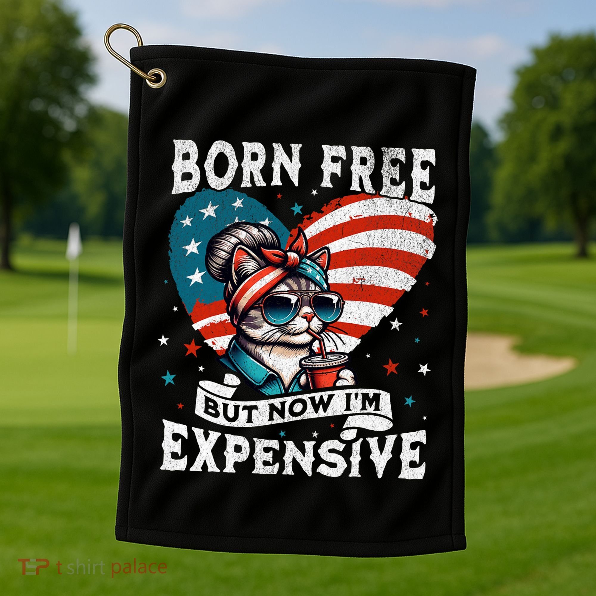 Born Free But Now IM Expensive Funny Mom Bun Cat July 4th Golf Towel