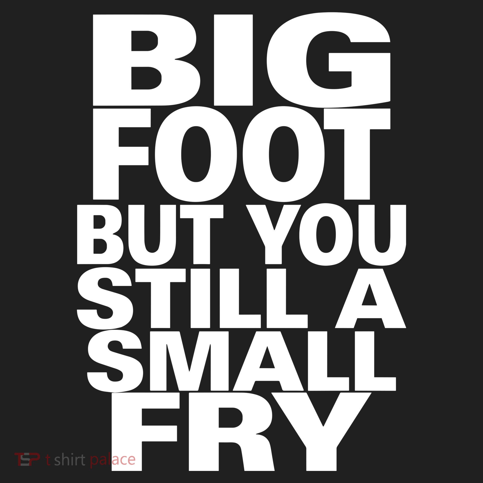 Big Foot But You Still A Small Fry Beanie