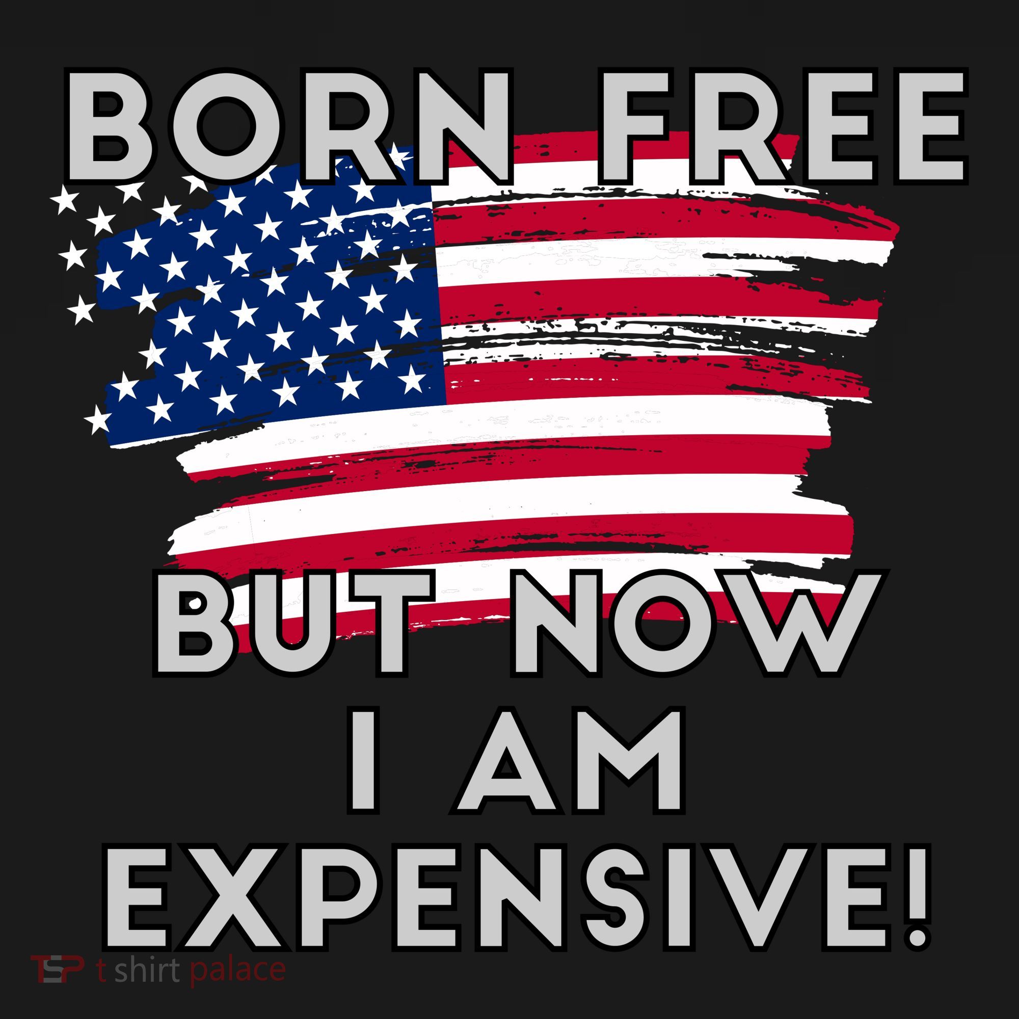 Born Free But Now I Am Expensive Funny Backpack