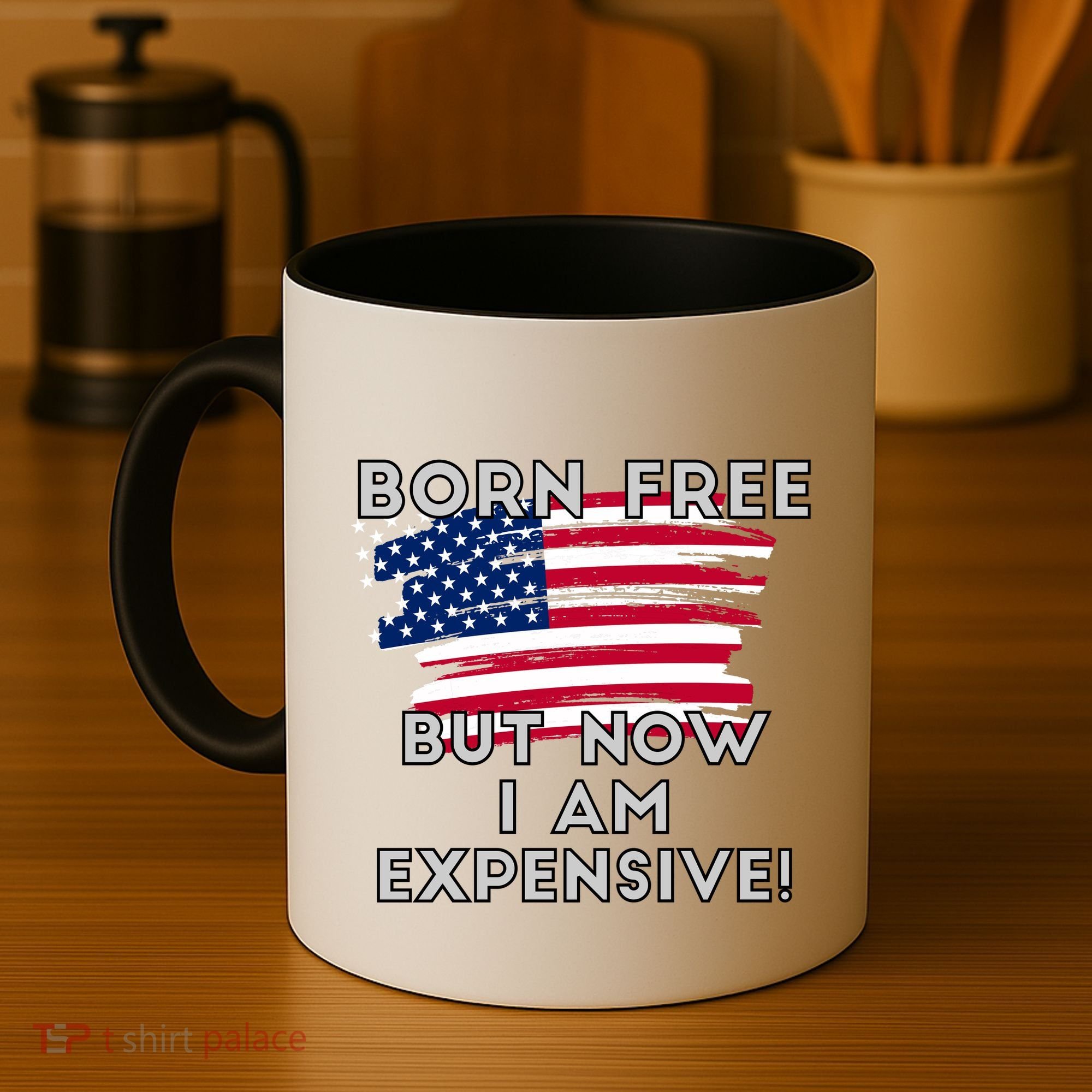 Born Free But Now I Am Expensive Funny Coffee Mug