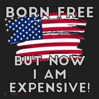 Born Free But Now I Am Expensive Funny Tumbler thumb 3