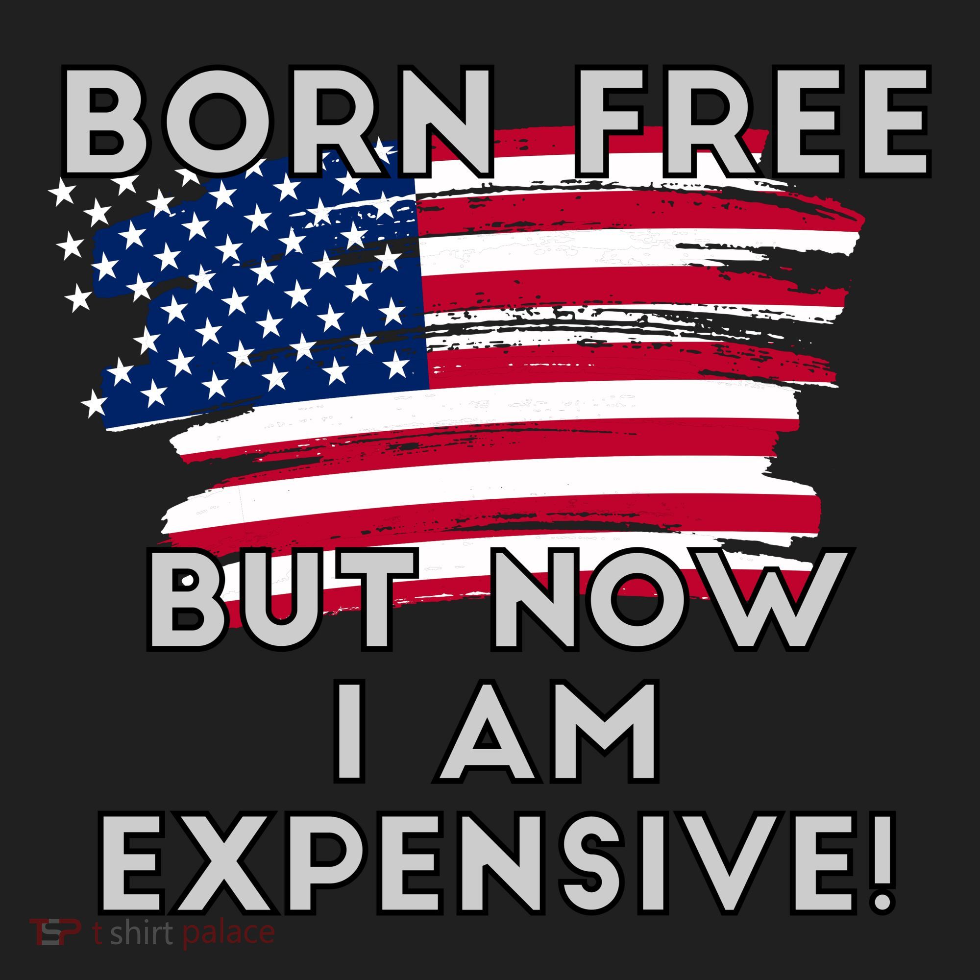 Born Free But Now I Am Expensive Funny Tumbler
