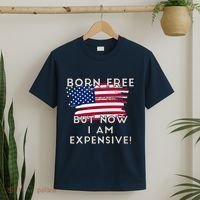 Born Free But Now I Am Expensive Funny T-Shirt thumb 2
