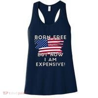 Born Free But Now I Am Expensive Funny Women's Tank Top thumb 0
