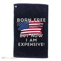 Born Free But Now I Am Expensive Funny Golf Towel thumb 0