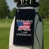 Born Free But Now I Am Expensive Funny Golf Towel thumb 2