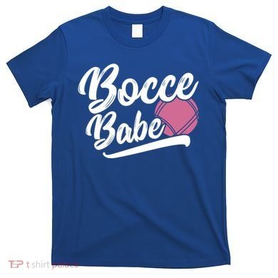 Bocce Funny Bocce Player Italian Bowling Bocce Ball Gift T-Shirt