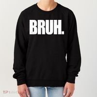 Bruh Funny Bro Saying Surfer Skaters Greeting Women's Sweatshirt thumb 0